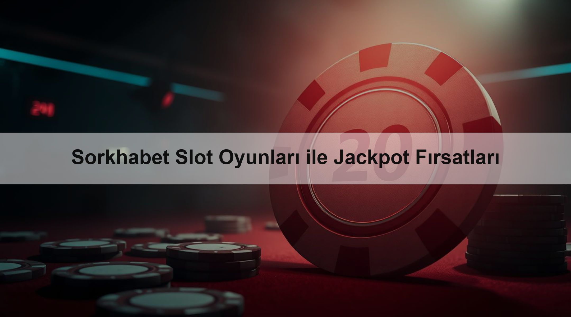 Sorkhabet Slot Oyunları ile Jackpot Fırsatları