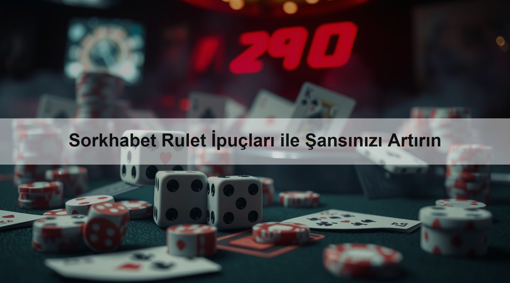Sorkhabet Rulet İpuçları ile Şansınızı Artırın